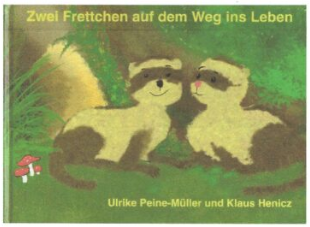Titelbild "Zwei Frettchen auf dem Weg ins Leben"